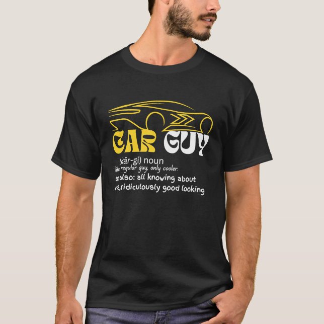Car Guy Definition  Sport Car  Car guy Mechanic T Shirt (Framsida)