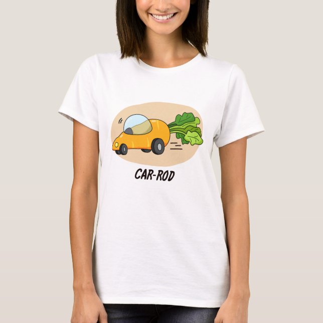 Car-rod Funny Carrot Pun T Shirt (Framsida)