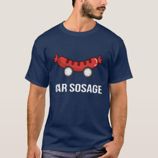 car sosage 2021 e funny t shirt