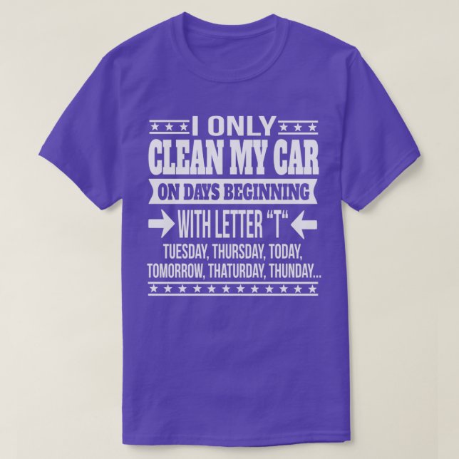 Car Städning Funny Påstående Gift T Shirt (Design framsida)