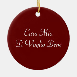 Cara Mia Ti Voglio Bene Italienskt namn Julgransprydnad Keramik