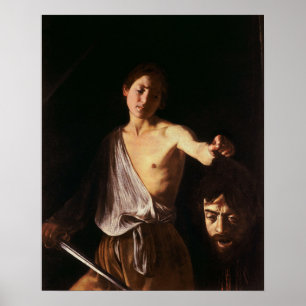 Caravaggio - David med chef för Goliat 1610 Poster