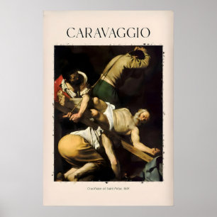 Caravaggio konsttryck - Korsfästelsen av Sankt Pet Poster