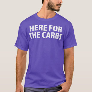 Carb Älskare här för kolhydrater T Shirt