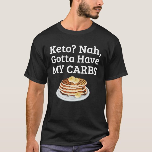 Carb Anti Keto Pancake for Carb T Shirt (Framsida)