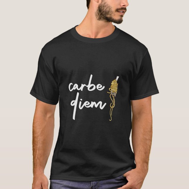 Carbe Diem Carb Pun Pasta Noodles Quote Memine T Shirt (Framsida)