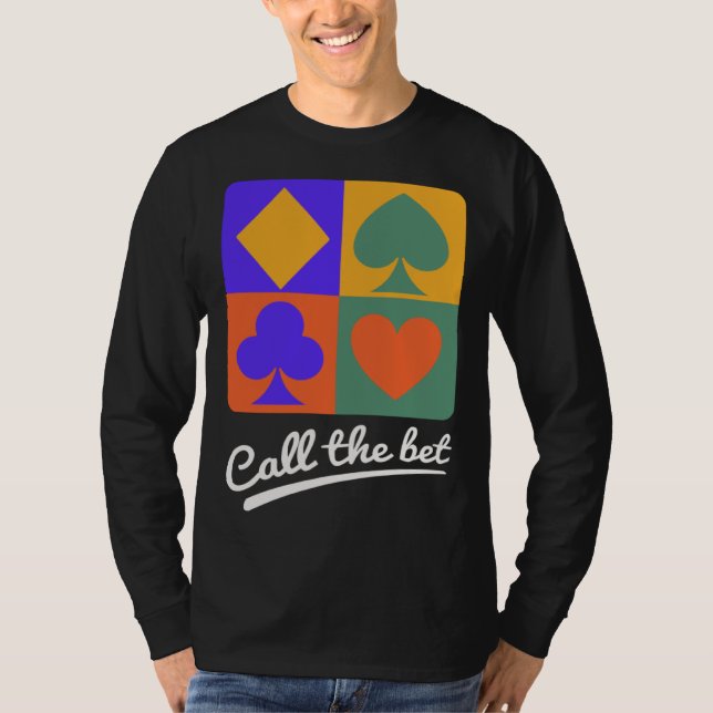 Card Games  Call the Bet T Shirt (Framsida)