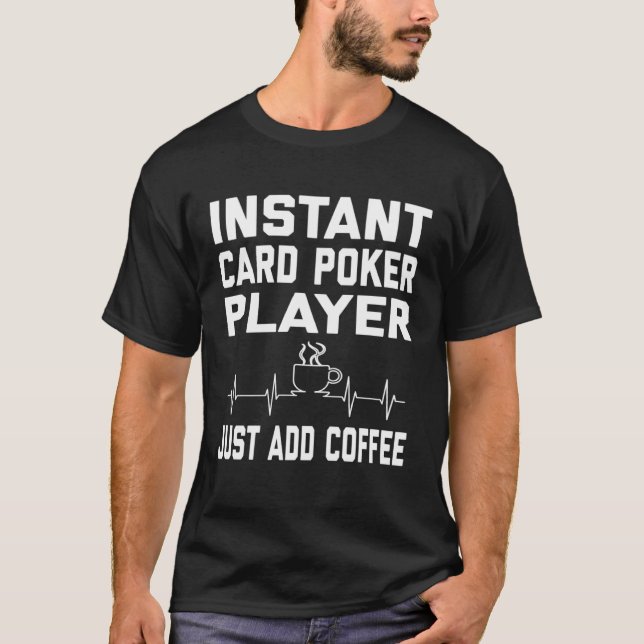 Card Poker Players Coffee Coffee Humor  EKG T Shirt (Framsida)