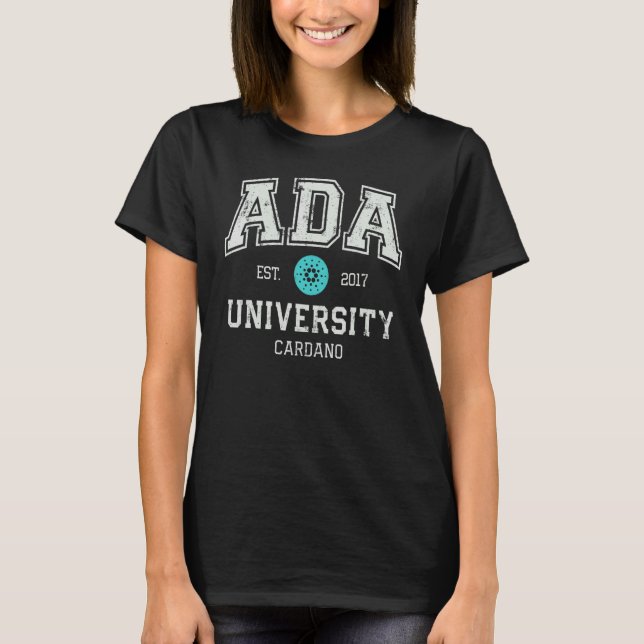 Cardano Ada Universiteten Crypto Currency Blockcha T Shirt (Framsida)