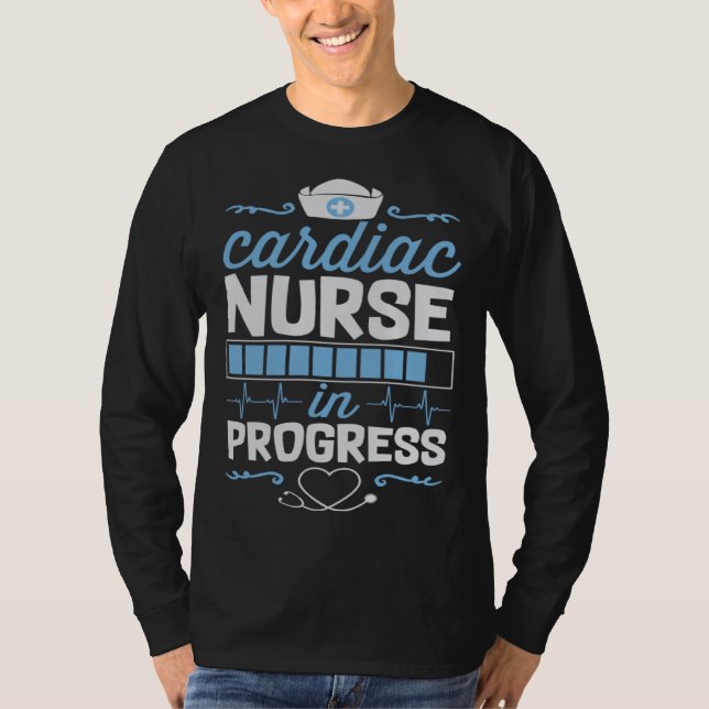 Cardiac Nurse In Progress Nursing School Student C T Shirt (Framsida)