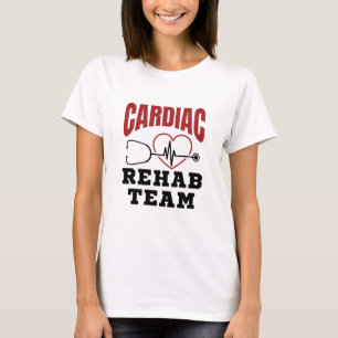 Cardiac Rehab Team Cardiolog Nurse T Shirt