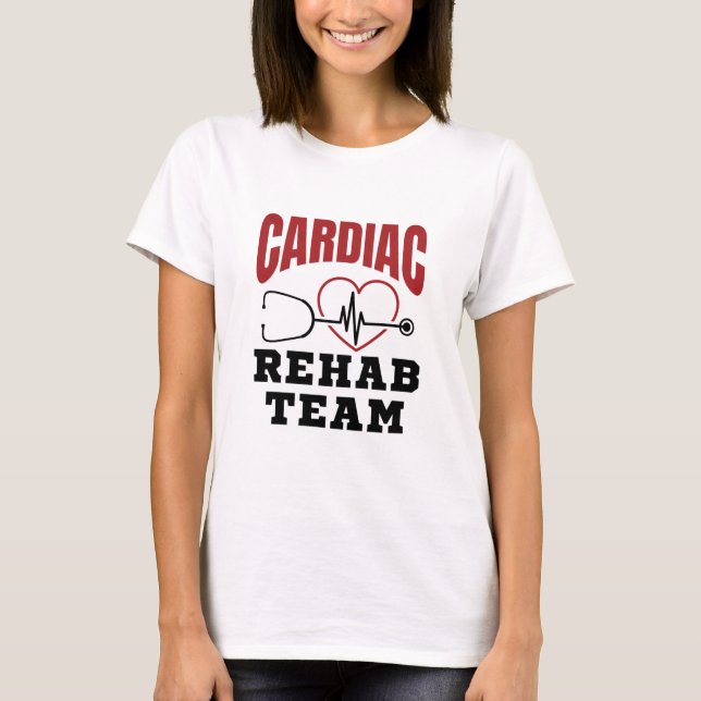 Cardiac Rehab Team Cardiolog Nurse T Shirt (Framsida)