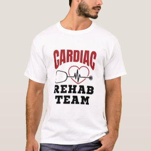 Cardiac Rehab Team Cardiolog Nurse T Shirt