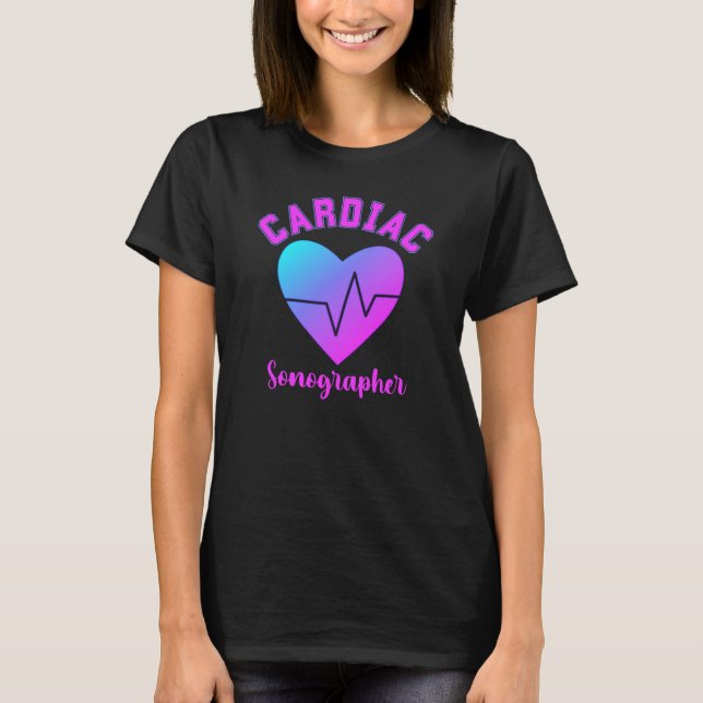 Cardiac Sonographer T Shirt (Framsida)
