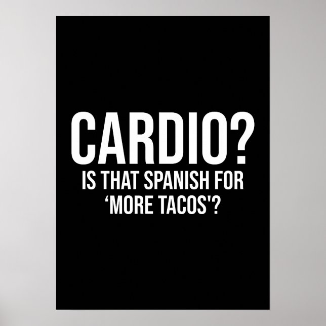 Cardio - är det spanska för fler Tacos - roligt Poster (Framsidan)