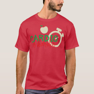 Cardio är Hardio 2 T Shirt