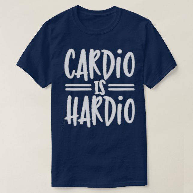 Cardio är Hardio amp Typography Design T Shirt (Design framsida)