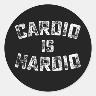 Cardio är Hardio Fitness Gym Workout Runt Klistermärke