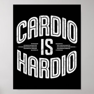 Cardio är Hardio Gym Humor T-shirt Tyngdlyftning W Poster