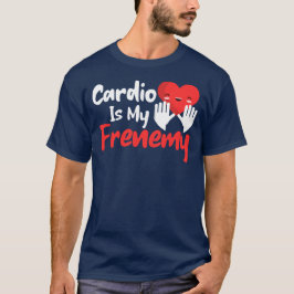 Cardio är min ffiende - Funny Fitness & Workout T Shirt