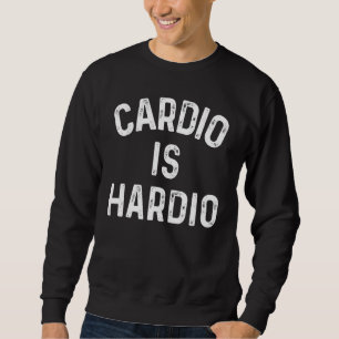 Cardio is Hardio Lång Ärmad Tröja