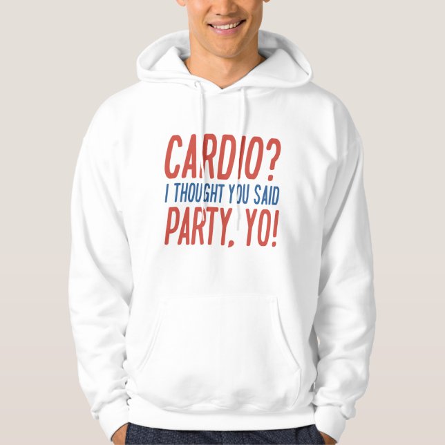Cardio Party Yo Hoodie (Framsida)
