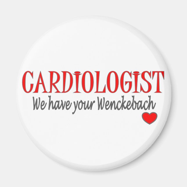 Cardiolog Wenckebach Funny T-shirt & Gifts Magnet (Framsidan)