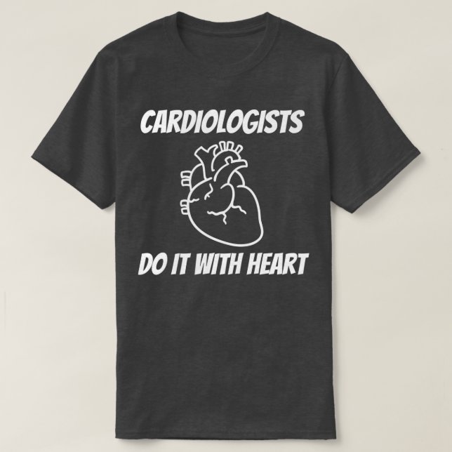 Cardiologists Do it With Heart T Shirt (Design framsida)