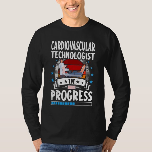 Cardiovascular Technologist In Progress Trainee St T Shirt (Framsida)