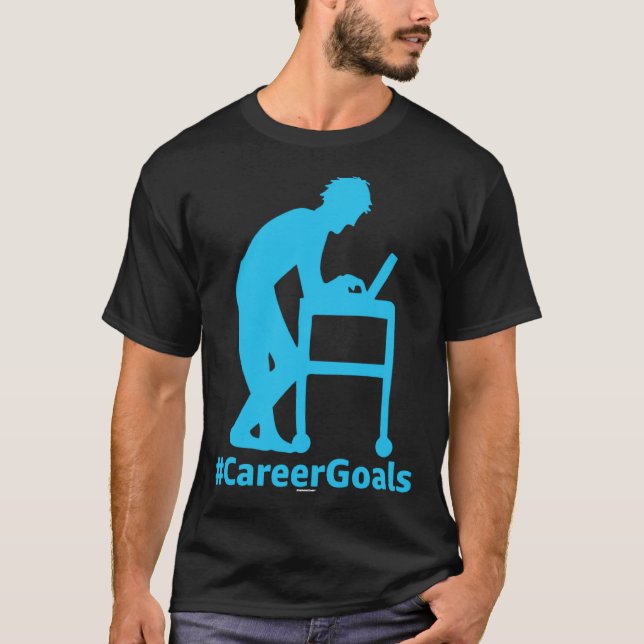 CareerGoals Work Swagazon AM OPS PA Career Goals L T Shirt (Framsida)