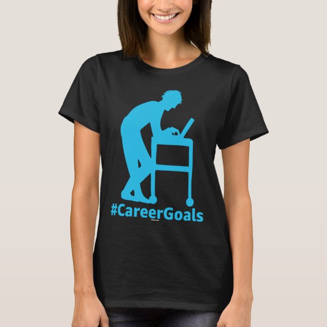 CareerGoals Work Swagazon AM OPS PA Career Goals L T Shirt (Framsida)