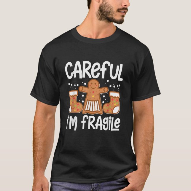 Careful I m Fragile Pastries Candy Cane Cookie Gin T Shirt (Framsida)