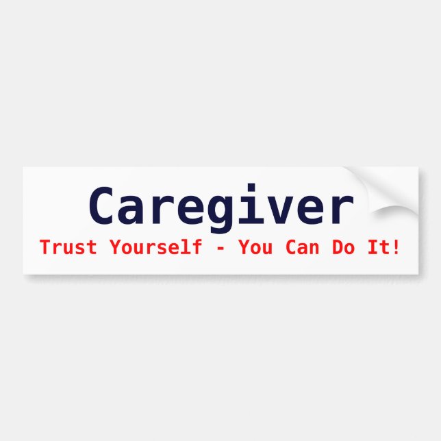 Caregiver förtroende dig - du kan göra det! bildekal (Framsidan)