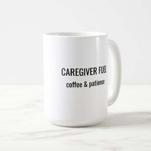 Caregiver Fuel Coffee & Patience Mug Kaffemugg (Framsida höger)
