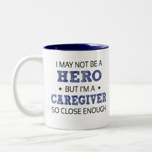 Caregiver Hero Humor Novelty Två-Tonad Mugg