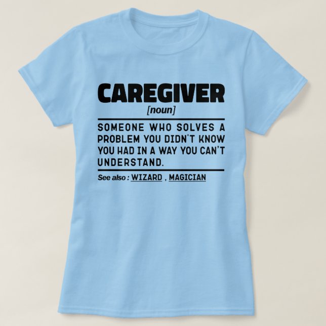 Caregiver Noun-uppskattningen presenterar Idea Fun T Shirt (Design framsida)