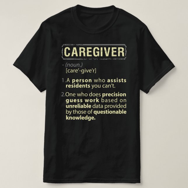 Caregiver Real American Definition T Shirt (Design framsida)