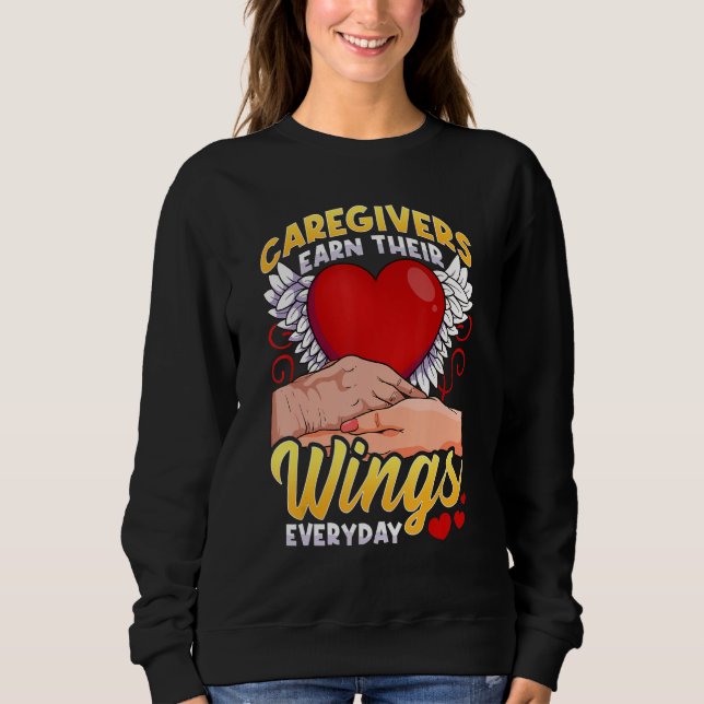 Caregivers Earn Their Wings Everyday T Shirt (Framsida)