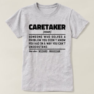 Caretaker Noun-uppskattningen födelsedagspresent n T Shirt
