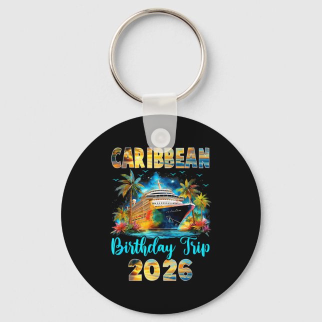 Caribbean Birthday Trip 2026 Family Birthday Cruis Nyckelring (Framsida)