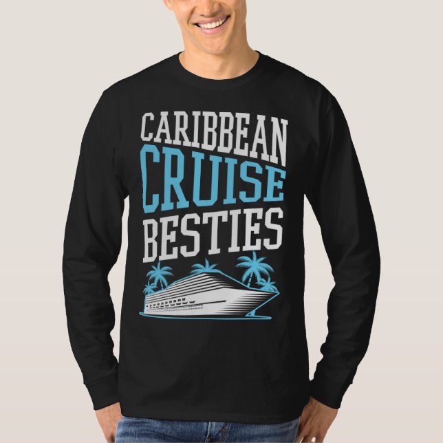 Caribbean Cruise Besties Matching Cruise Ship Vaca T Shirt (Framsida)