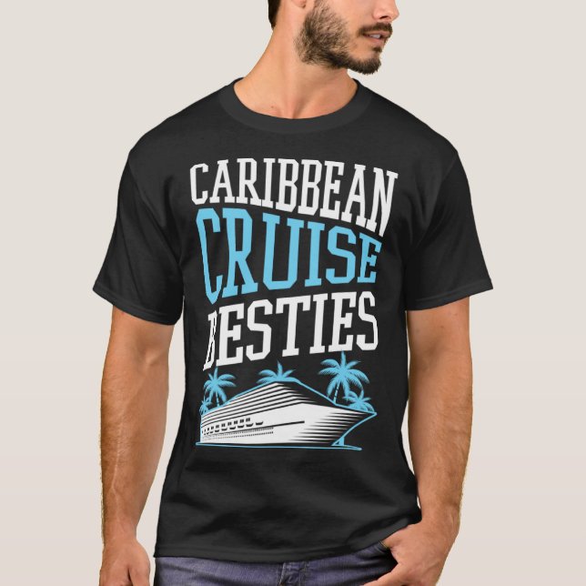 Caribbean Cruise Besties Matching Cruise Ship Vaca T Shirt (Framsida)