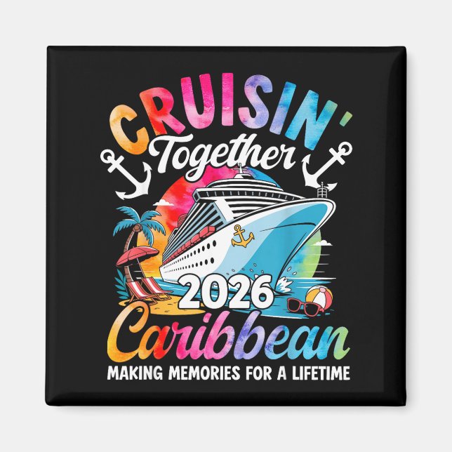 Caribbean Cruise Family Vacation 2026 Cruisin’ Tog Magnet (Framsidan)