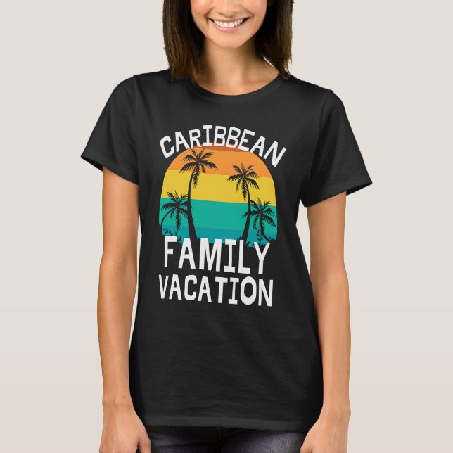 Caribbean Family Vacation Trip Men Women Kids Matc T Shirt (Framsida)