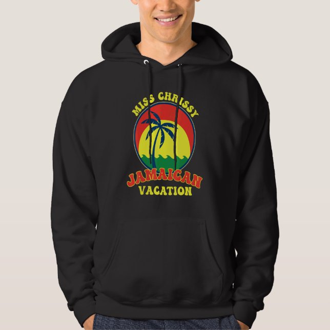 Caribbean island  Miss Chrissy Jamaican Vacation T Hoodie (Framsida)