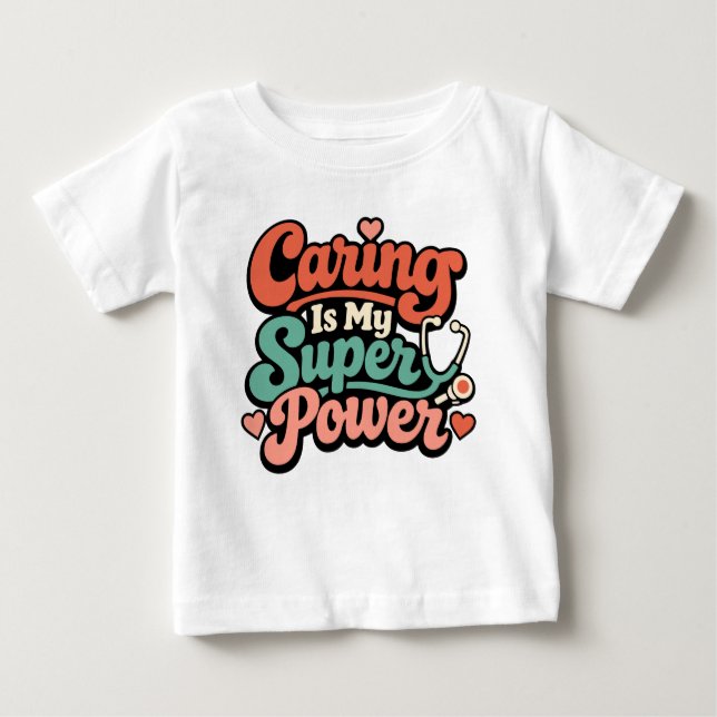 Caring Is My Superpower Nurse  T Shirt (Framsida)