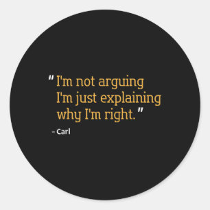 Carl Gift Quote Funny Birthday Personlig Namn I Runt Klistermärke
