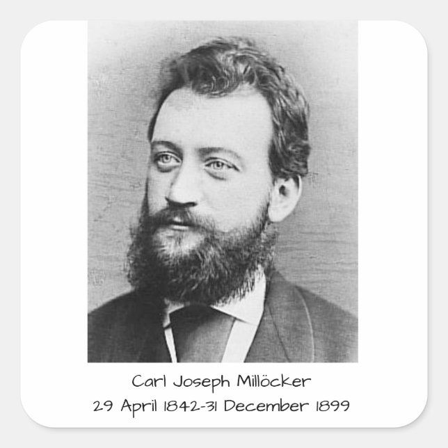 Carl Joseph Millöcker Fyrkantigt Klistermärke (Framsida)