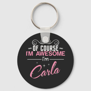 Carla Naturligtvis är jag Fantastisk och Carla Nyckelring