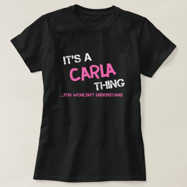 Carla sak skulle du inte förstå T-Shirt (Design framsida)
